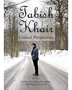 Tabish Khair: Critical Perspectives