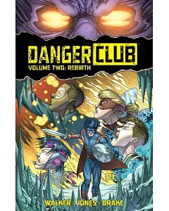 Danger Club 2: Rebirth