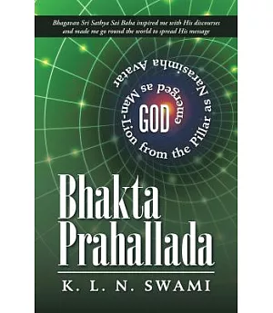 Bhakta Prahallada: God Emerged As Man-lion from the Pillar As Narasimha Avatar