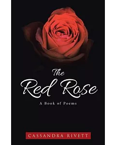 The Red Rose: A Book of Poems