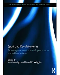 Sport and Revolutionaries: Reclaiming the historical role of sport in social and political activism