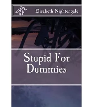 Stupid for Dummies