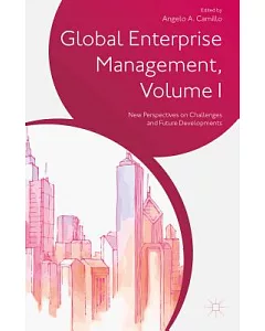 Global Enterprise Management: New Perspectives on Challenges and Future Developments