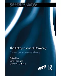 The Entrepreneurial University: Context and Institutional Change