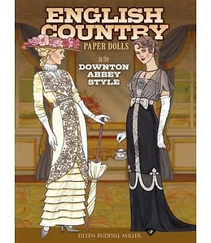 English Country Paper Dolls: In the Downton Abbey Style