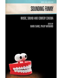 Sounding Funny: Sound and Comedy Cinema