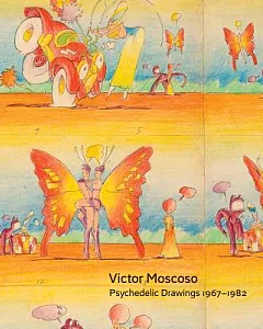 Victor Moscoso: Psychedelic Drawings 1967-1982