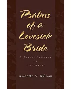 Psalms of a Lovesick Bride: A Poetic Journey of Intimacy