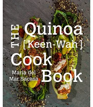The Quinoa Keen-wah Cookbook
