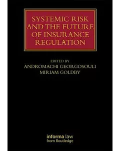 Systemic Risk and the Future of Insurance Regulation