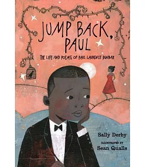 Jump Back, Paul: The Life and Poems of Paul Laurence Dunbar