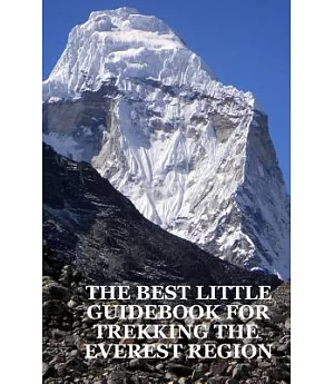 The Best Little Guidebook for Trekking the Everest Region