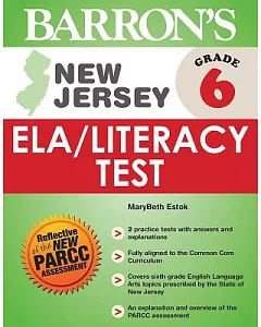 Barron’s New Jersey, Grade 6 ELA/Literacy Test