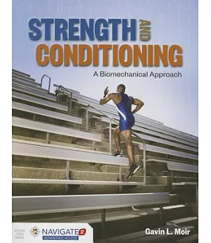 Strength and Conditioning: A Biomechanical Approach