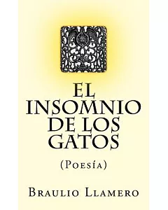 El insomnio de los gatos / Insomnia cats: Poesía / Poetry