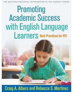 Promoting Academic Success With English Language Learners: Best Practices for RTI