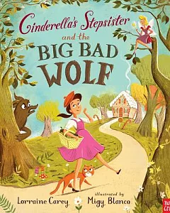 Cinderella’s Stepsister and the Big Bad Wolf