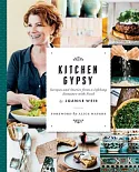 Kitchen Gypsy: Recipes and Stories from a Lifelong Romance With Food