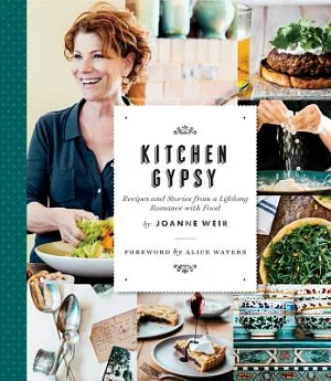 Kitchen Gypsy: Recipes and Stories from a Lifelong Romance With Food