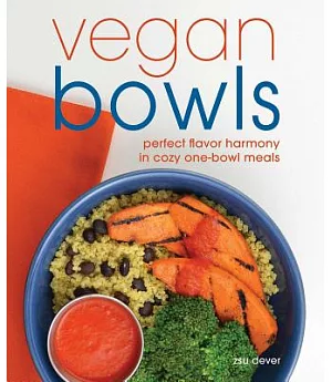 Vegan Bowls: Perfect Flavor Harmony in Cozy One-Bowl Meals
