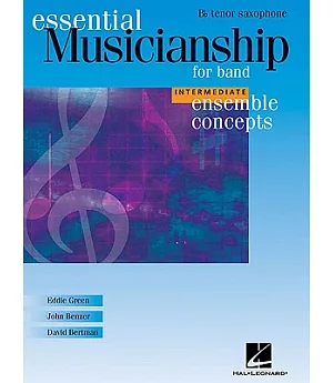 Ensemble Concepts for Band - Intermediate Level: Tenor Sax