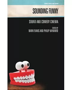 Sounding Funny: Sound and Comedy Cinema