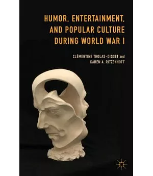 Humor, Entertainment, and Popular Culture During World War I