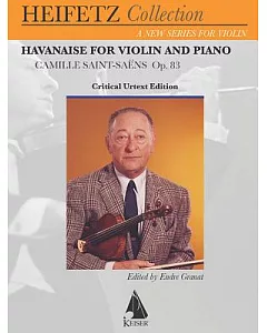 Havanaise for Violin and Piano: Op. 83: Urtext Edition