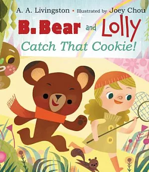B. Bear and Lolly: Catch That Cookie!