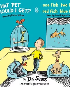 What Pet Should I Get? & One Fish Two Fish Red Fish Blue Fish