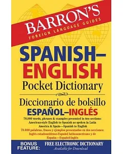 Barron’s Spanish-English Pocket Dictionary / Diccionario de bolsillo Espanol-Ingles: 70,000 Words, Phrases & Examples Presented