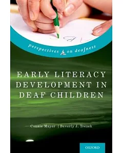 Early Literacy Development in Deaf Children
