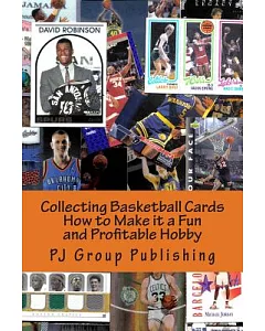Collecting Basketball Cards: How to Make It a Fun and Profitable Hobby