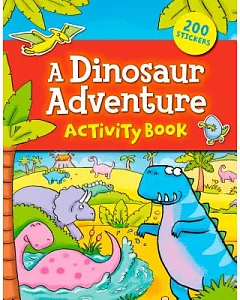 A Dinosaur Adventure Sticker Activity Book