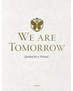 We Are Tomorrow: Guided by a Friend
