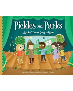 Pickles and Parks: A Readers’ Theater Script and Guide