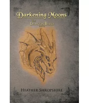 Darkening Moons: The Dragon Bard