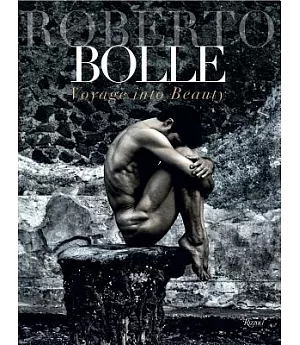 Roberto Bolle: Voyage into Beauty