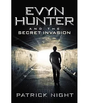 Evyn Hunter and the Secret Invasion