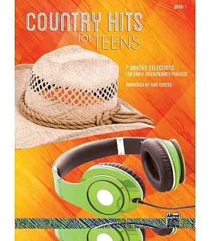 Country Hits for Teens: 7 Graded Selections for Early Intermediate Pianists