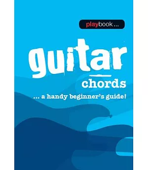 Guitar Chords: A Handy Beginner’s Guide!
