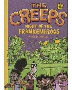 The Creeps 1: Night of the Frankenfrogs