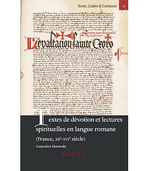 Textes De Devotion Et Lectures Spirituelles En Langue Romane (France, XIIe-XVIe Siecle)