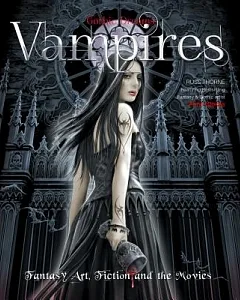 Vampires: Vampires: Fantasy Art, Fiction and the Movies