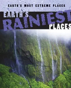 Earth’s Rainiest Places