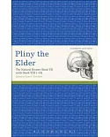 The Pliny the Elder: The Natural History Book VII (With Book VIII 1-34)