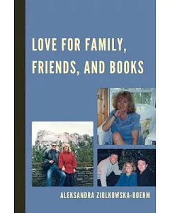 Love for Family, Friends, and Books