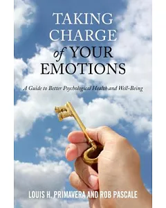 Taking Charge of Your Emotions: A Guide to Better Psychological Health and Well-Being