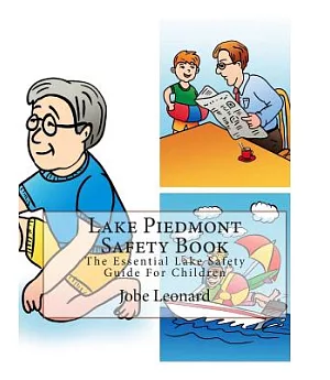 Lake Piedmont Safety Book: The Essential Lake Safety Guide for Children