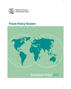 trade Policy Review 2013: European Union